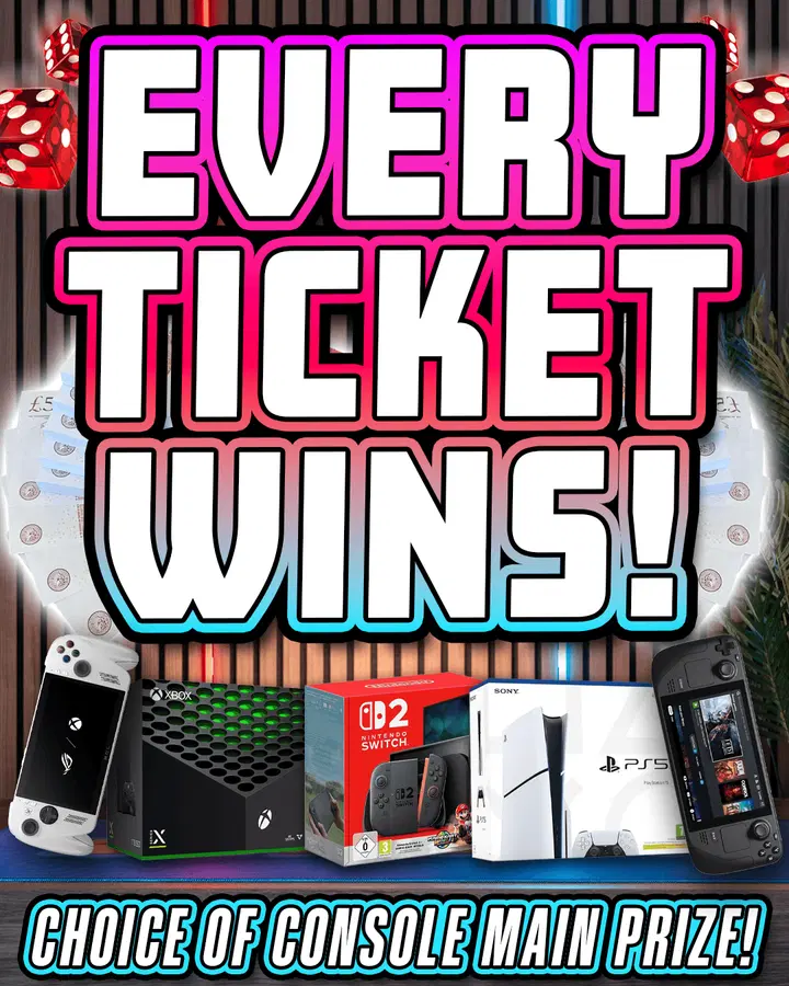 EVERY TICKET WINS – CONSOLE MAIN PRIZE!