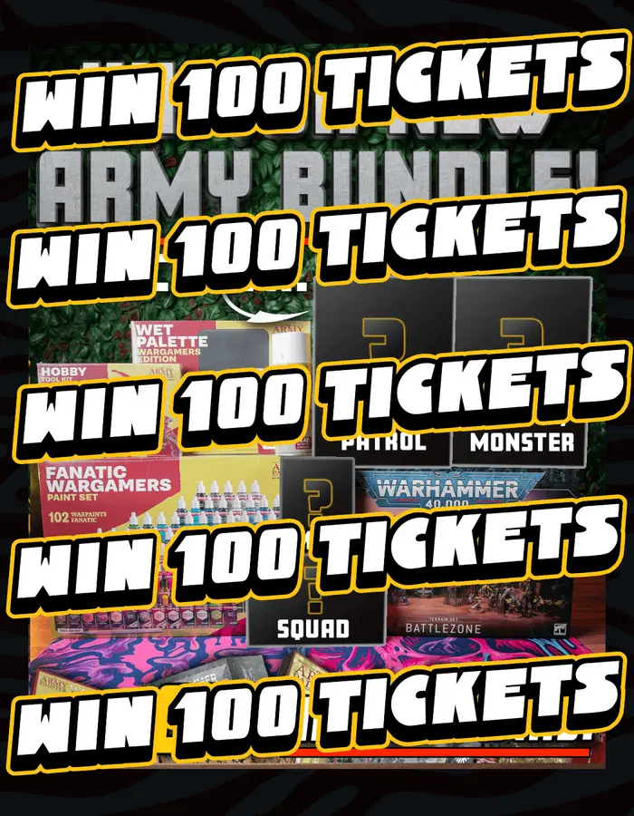 WIN 100 TICKETS | INTO WH40K NEW ARMY BUNDLE
