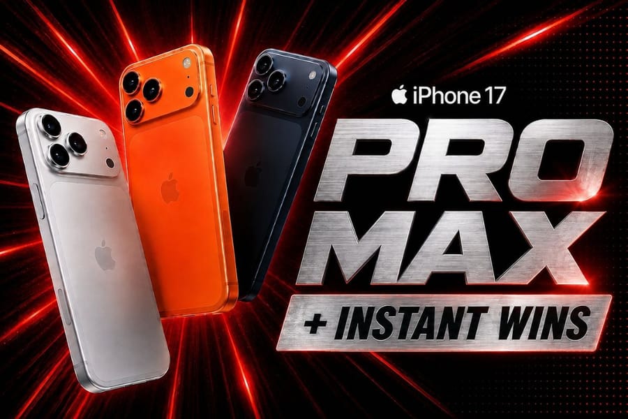 Win This iPhone 17 Pro Max + INSTANT WINS!