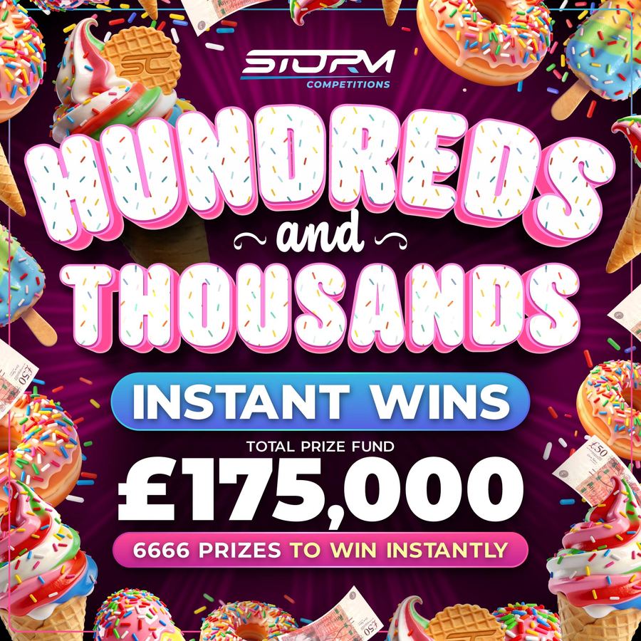 Hundreds & Thousands Cash Instant Wins – £175,000 Prize Fund – 6,666 Prizes