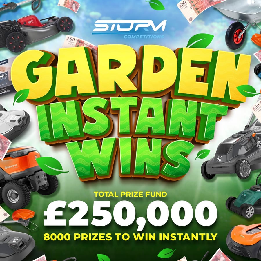 HUGE Garden Instant Wins – 8,000 Prizes – £250,000 Prize Fund