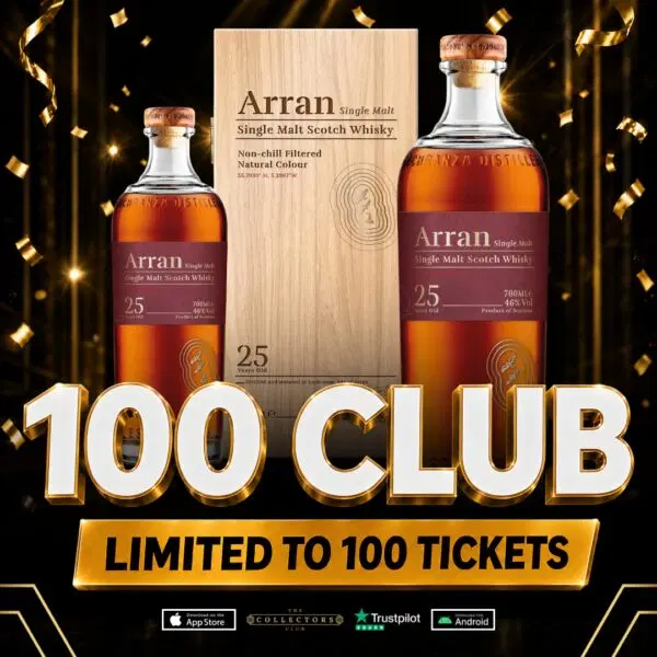 THE 100 CLUB! WIN THIS ARRAN 25 YEAR OLD! VERY LOW ODDS!