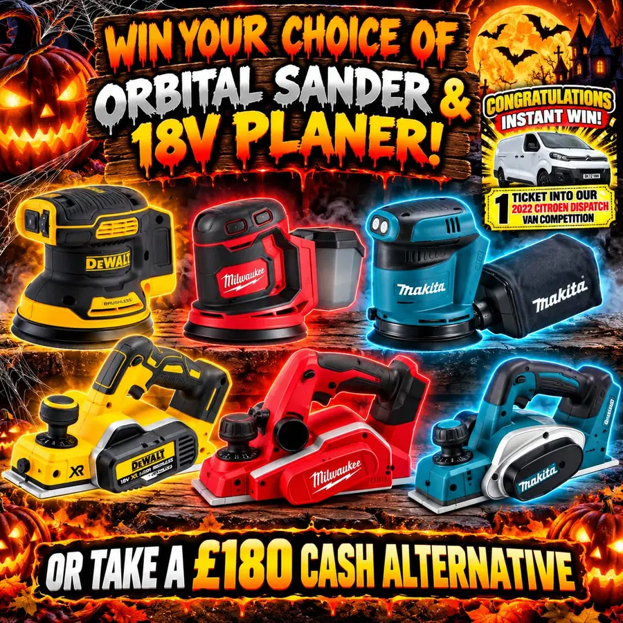 18v Planer & Orbital Sander Of Your Choice (+ Van Entry Instant Wins)