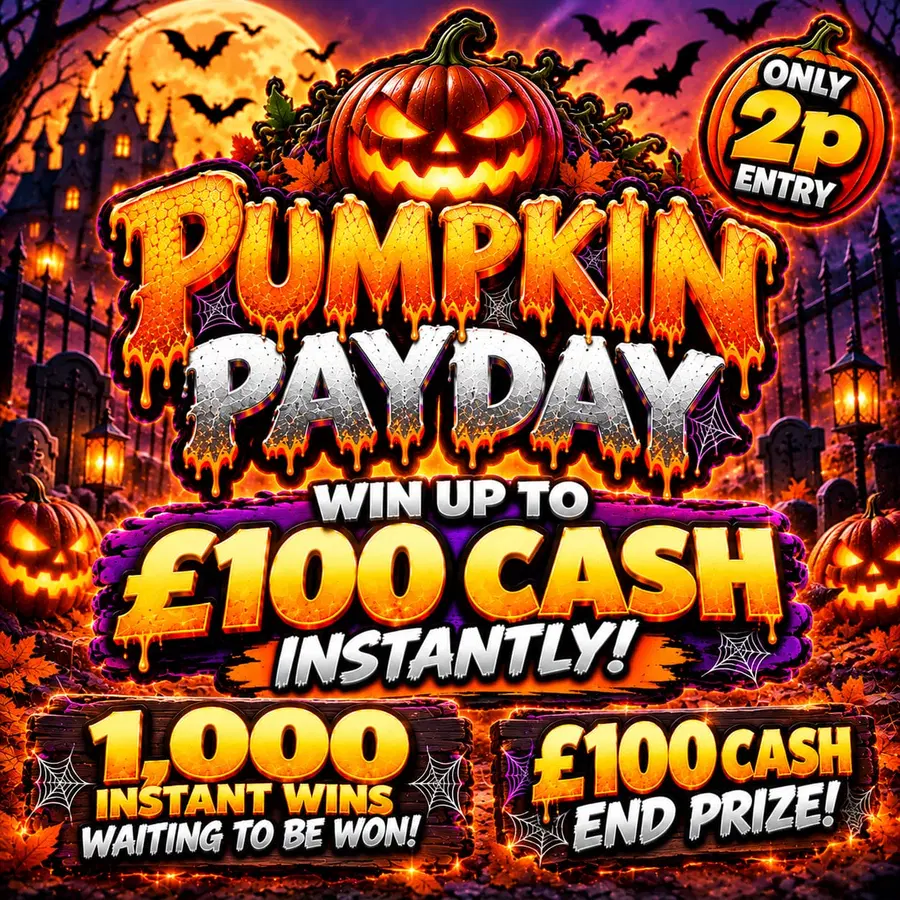 π Pumpkin Payday β 2p Entry β Β£100 Cash End Prize + (1,000 Instant Wins!) π°