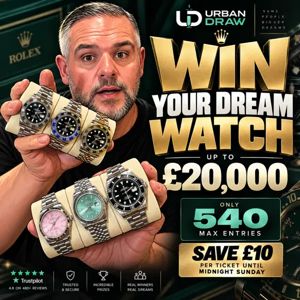 *SAVE £10 PER TICKET* CHOOSE ANY WATCH UP TO £20,000!!